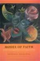 Book cover of Modes of Faith by Theodore Ziolkowski