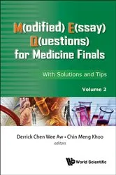 Book cover of M(odified) E(ssay) Q(uestions) For Medicine Finals: With Solutions And Tips, Volume 2 by Derrick Chen Wee Aw