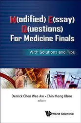 Book cover of M(odified) E(ssay) Q(uestions) For Medicine Finals: With Solutions And Tips by Derrick Chen Wee Aw