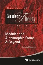 Book cover of Modular And Automorphic Forms & Beyond by Hossein Movasati