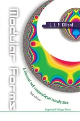 Book cover of Modular Forms: A Classical And Computational Introduction (2nd Edition) by Lloyd James Peter Kilford