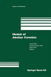 Book cover of Moduli of Abelian Varieties by Gerard van der Geer