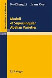 Book cover of Moduli of Supersingular Abelian Varieties by Ke-Zheng Li