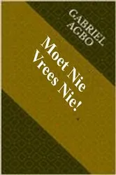 Book cover of Moet Nie Vrees Nie by Unknown