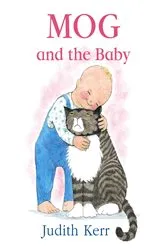 Book cover of Mog and the Baby by Judith Kerr