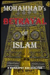 Book cover of Mohammad's Betrayal of Islam by Unknown