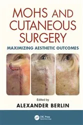 Book cover of Mohs and Cutaneous Surgery by Alexander Berlin
