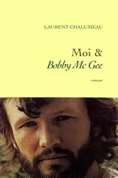 Book cover of Moi & «Bobby Mc Gee» by Unknown