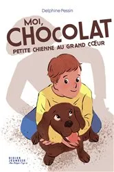 Book cover of Moi, Chocolat, petite chienne au grand coeur by Unknown