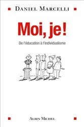 Book cover of Moi je ! by Daniel Marcelli
