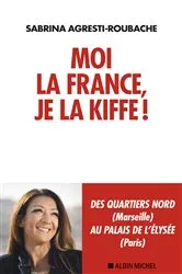 Book cover of Moi la France je la kiffe ! by Unknown