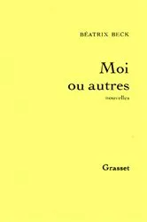 Book cover of Moi ou autres by Béatrix Beck