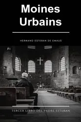 Book cover of Moines Urbains by Hermano Esteban de Emaus