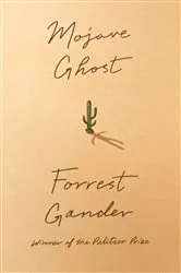 Book cover of Mojave Ghost by Forrest Gander