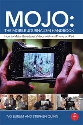 Book cover of MOJO: The Mobile Journalism Handbook by Ivo Burum