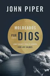 Book cover of Moldeados por Dios by John Piper