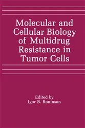 Book cover of Molecular and Cellular Biology of Multidrug Resistance in Tumor Cells by I.B. Roninson