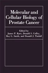 Book cover of Molecular and Cellular Biology of Prostate Cancer by D.S. Coffey