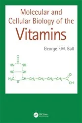 Book cover of Molecular and Cellular Biology of the Vitamins by Unknown