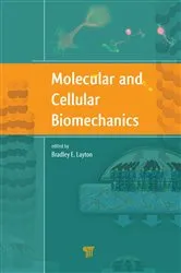 Book cover of Molecular and Cellular Biomechanics by Bradley Layton