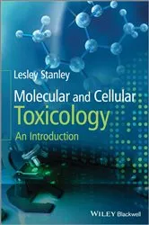 Book cover of Molecular and Cellular Toxicology by Lesley Stanley