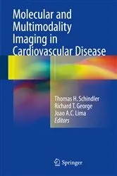 Book cover of Molecular and Multimodality Imaging in Cardiovascular Disease by Thomas H. Schindler