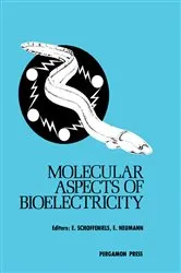 Book cover of Molecular Aspects of Bioelectricity by Ernest Schoffeniels