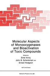 Book cover of Molecular Aspects of Monooxygenases and Bioactivation of Toxic Compounds by Emel ArinÃ§