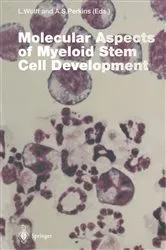 Book cover of Molecular Aspects of Myeloid Stem Cell Development by Linda Wolff