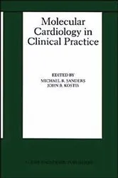 Book cover of Molecular Cardiology in Clinical Practice by Michael R. Sanders