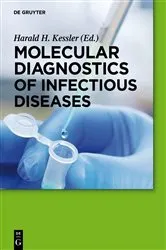 Book cover of Molecular Diagnostics of Infectious Diseases (2nd ed.) by Harald H. Kessler