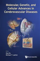 Book cover of Molecular, Genetic, And Cellular Advances In Cerebrovascular Diseases by Hua Su