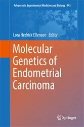 Book cover of Molecular Genetics of Endometrial Carcinoma by Lora Hedrick Ellenson