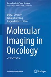 Book cover of Molecular Imaging in Oncology (2nd ed.) by Otmar Schober