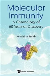 Book cover of Molecular Immunity: A Chronology Of 60 Years Of Discovery by Kendall A Smith