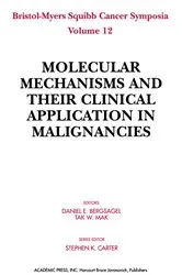 Book cover of Molecular Mechanisms and Their Clinical Application in Malignancies by Daniel E. Bergsagel