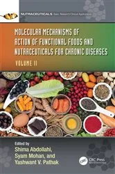 Book cover of Molecular Mechanisms of Action of Functional Foods and Nutraceuticals for Chronic Diseases by Shima Abdollahi