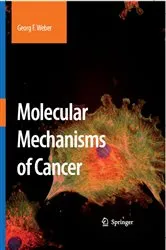 Book cover of Molecular Mechanisms of Cancer by Georg F. Weber