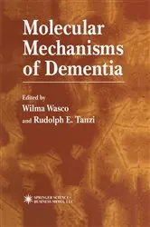 Book cover of Molecular Mechanisms of Dementia by Wilma Wasco