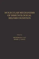 Book cover of Molecular Mechanisms of Immunological Self-Recognition by Frederick Alt