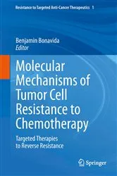 Book cover of Molecular Mechanisms of Tumor Cell Resistance to Chemotherapy by Benjamin Bonavida