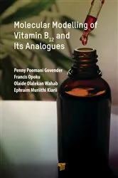 Book cover of Molecular Modelling of Vitamin B12 and Its Analogues by Penny Govender