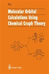 Book cover of Molecular Orbital Calculations Using Chemical Graph Theory by Jerry R. Dias