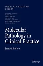 Book cover of Molecular Pathology in Clinical Practice (2nd ed.) by Debra G.B. Leonard