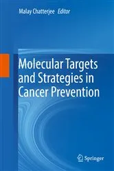 Book cover of Molecular Targets and Strategies in Cancer Prevention by Malay Chatterjee