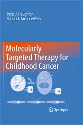 Book cover of Molecularly Targeted Therapy for Childhood Cancer by Peter J. Houghton