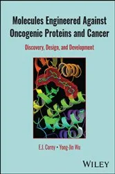 Book cover of Molecules Engineered Against Oncogenic Proteins and Cancer by E. J. Corey