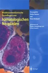 Book cover of Molekularmedizinische Grundlagen von hämatologischen Neoplasien by Brigitte Schlegelberger