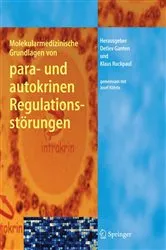Book cover of Molekularmedizinische Grundlagen von para- und autokrinen Regulationsstörungen by Josef Köhrle