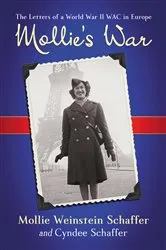 Book cover of Mollie's War by Mollie Weinstein Schaffer